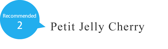 Petit Jelly Cherry